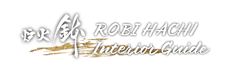 ROBI HACHI Interior Guide